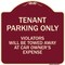 Signmission Designer Series-Tenant Parking Violators Will Be Towed Away Car Owner, 18" x 18", BU-1818-9750 A-DES-BU-1818-9750 - alternate 1